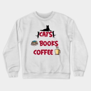 Cats, Books, & Coffee Crewneck Sweatshirt